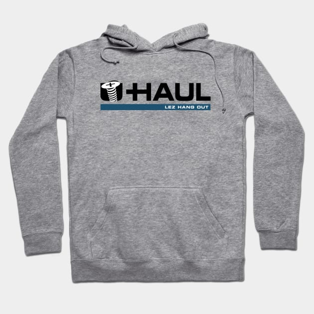 Screw-Haul Hoodie by Lez Hang Out 